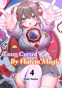 Loser Cursed By Harem Magic: Volume 4