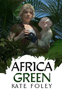 Africa Green: Green Family Saga, #2
