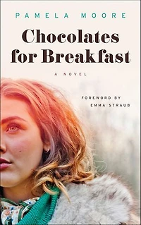 Chocolates for Breakfast: A Novel