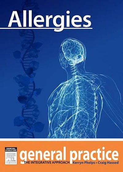 Allergies: General Practice: The Integrative Approach Series