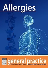 Allergies: General Practice: The Integrative Approach Series