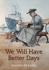 We Will Have Better Days