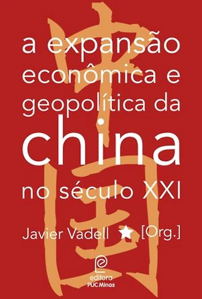 A expansão econômica e geopolítica da China no século XXI