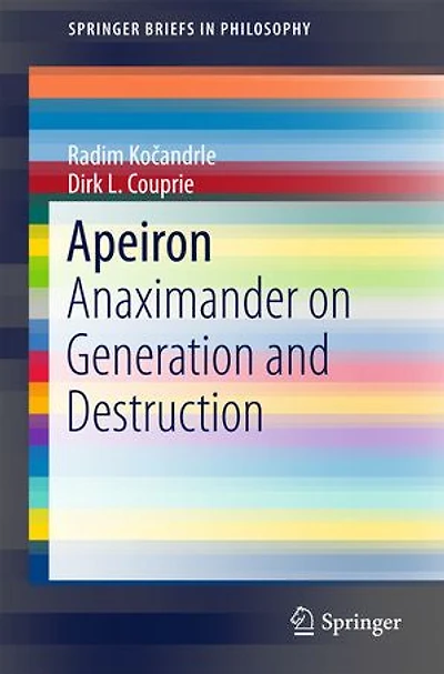 Apeiron: Anaximander On Generation And Destruction