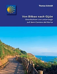 Von Bilbao nach Gijón: Geschichten von unterwegs auf dem Camino del Norte