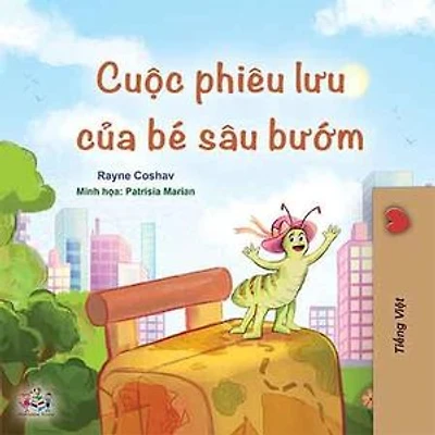 Cuộc phiêu lưu của bé sâu bướm: Vietnamese Bedtime Collection