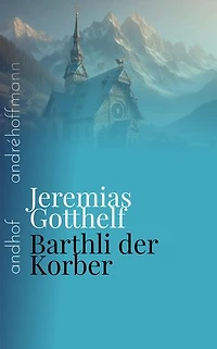 Barthli der Korber: andhof
