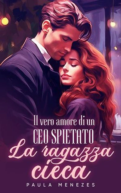 Il vero amore di un CEO spietato: la ragazza cieca