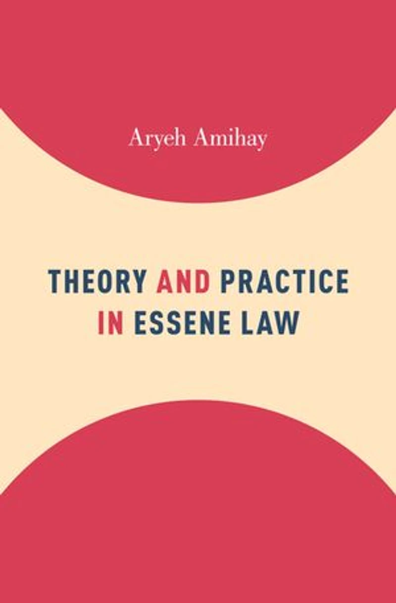 Theory and Practice Essene Law
