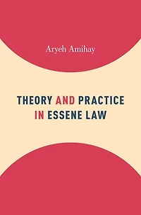 Theory and Practice Essene Law