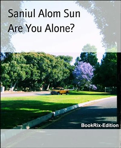 Are You Alone?