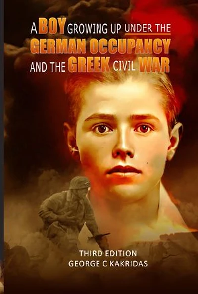 A Boy Growing Up Under the German Occupancy and the Greek Civil War