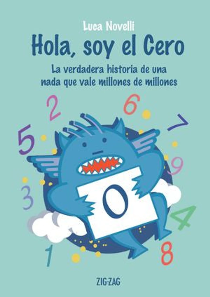 Hola, soy el cero: La verdadera historia de una nada que vale millones de millones