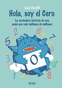 Hola, soy el cero: La verdadera historia de una nada que vale millones de millones
