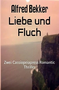 Liebe und Fluch: Zwei Cassiopeiapress Romantic Thriller