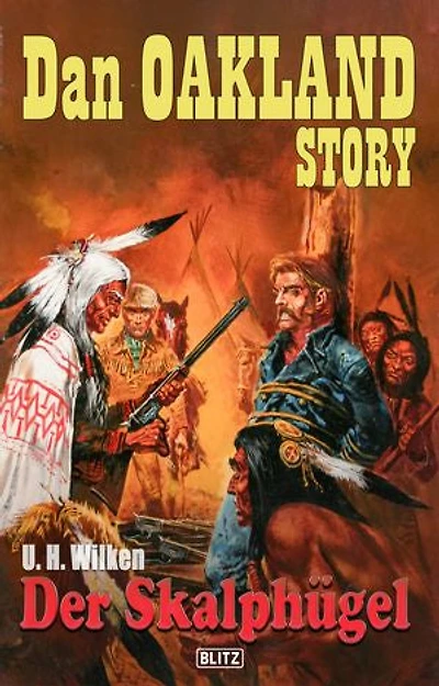 Dan Oakland Story 32: Der Skalphügel