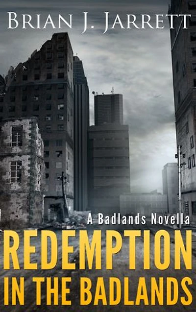 Redemption In the Badlands: A Badlands Novella