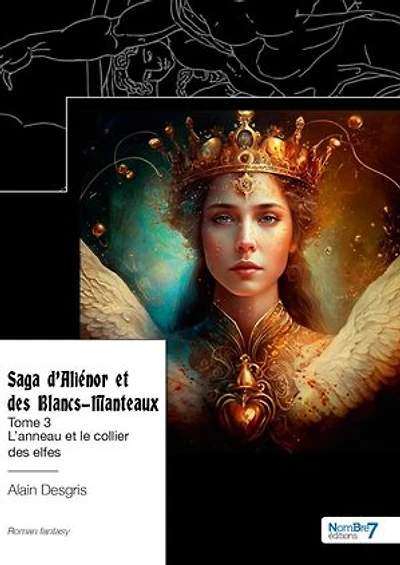 Saga d'Aliénor et des Blancs-Manteaux: Tome 3