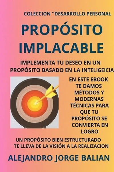 PROPOSITO IMPLACABLE: DESARROLLO PERSONAL, #1