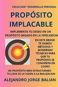 PROPOSITO IMPLACABLE: DESARROLLO PERSONAL, #1