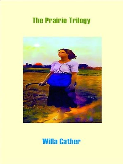 The Prairie Trilogy