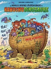 Les nouvelles aventures apeupréhistoriques de Nabuchodinosaure, Vol. 6