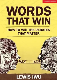 Words That Win: How To Win The Debates Matter