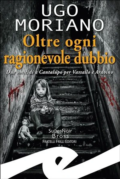 Oltre ogni ragionevole dubbio: Due omicidi a Cantalupo per Vassallo e Ardoino