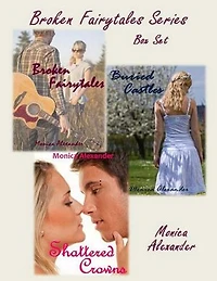 Broken Fairytales Series Box Set (Broken Fairytales, Buried Castles, Shattered Crowns)
