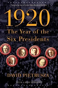 1920: the Year of Six Presidents