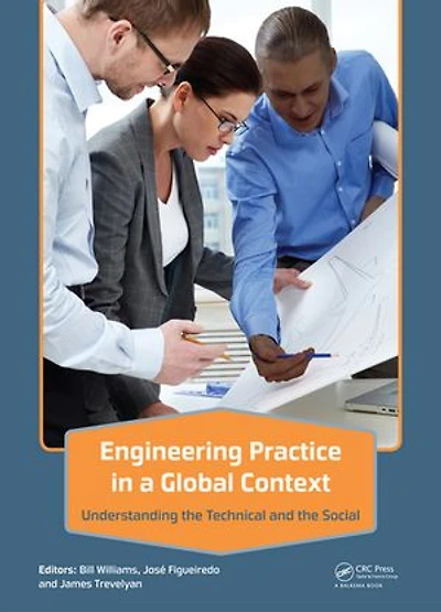 Engineering Practice A Global Context: Understanding The Technical And Social