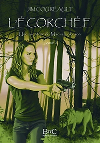 L'écorchée: Tome deux des aventures de Maeva Lokeson