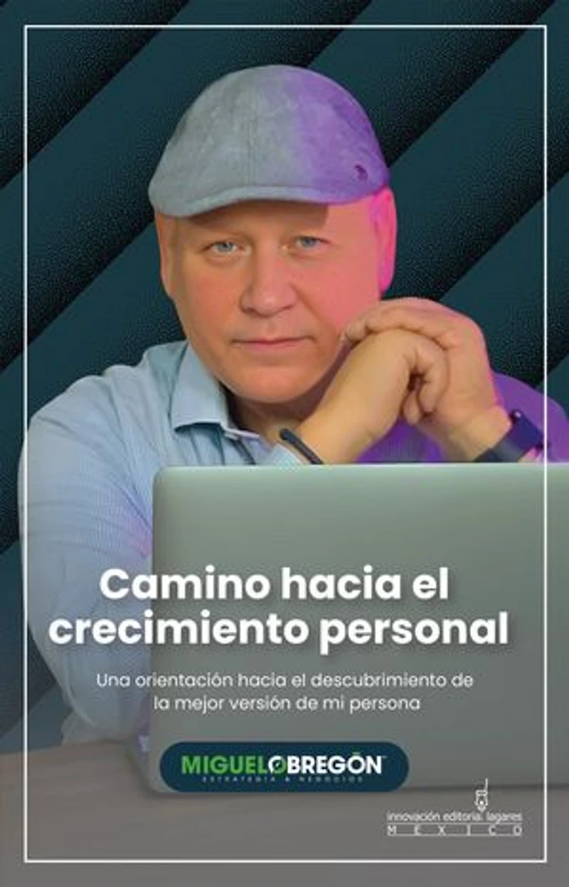 Camino hacia el crecimiento personal: Una orientación hacia el descubrimiento de la mejor versión de mi persona