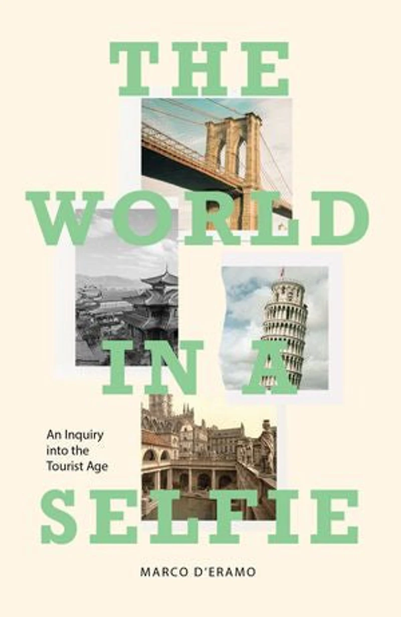 the World a Selfie: An Inquiry into Tourist Age