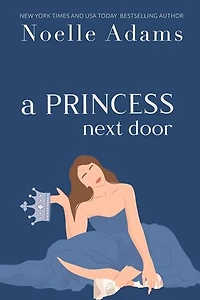 A Princess Next Door: Rothman Royals, #1