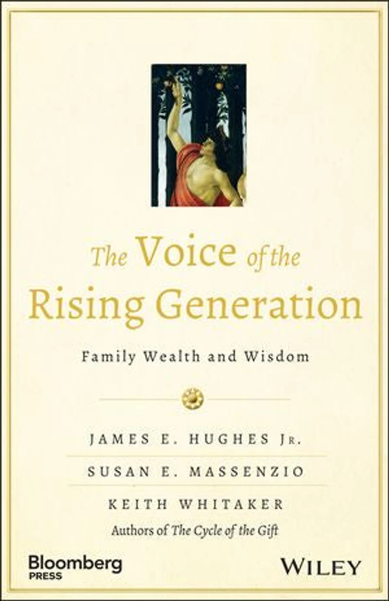 the Voice of Rising Generation: Family Wealth and Wisdom