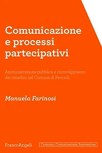 Comunicazione e processi partecipativi.: Amministrazione pubblica e coinvolgimento dei cittadini nel Comune di Peccioli