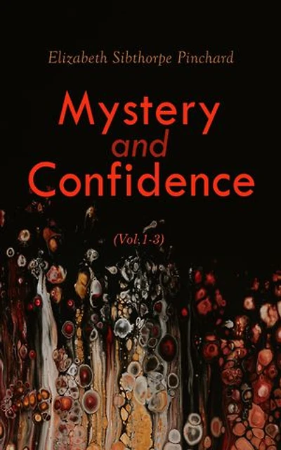 Mystery and Confidence (Vol. 1-3): Complete Edition