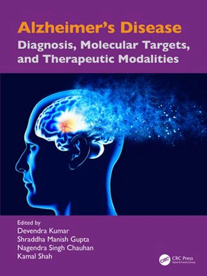 Alzheimer's Disease: Diagnosis, Molecular Targets, and Therapeutic Modalities