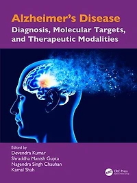Alzheimer's Disease: Diagnosis, Molecular Targets, and Therapeutic Modalities