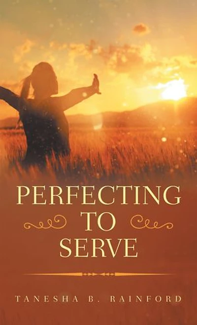 Perfecting To Serve