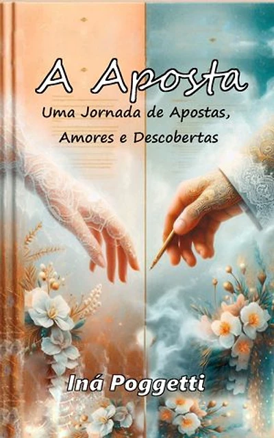 A aposta: Uma jornada de Apostas, Amores e Descobertas