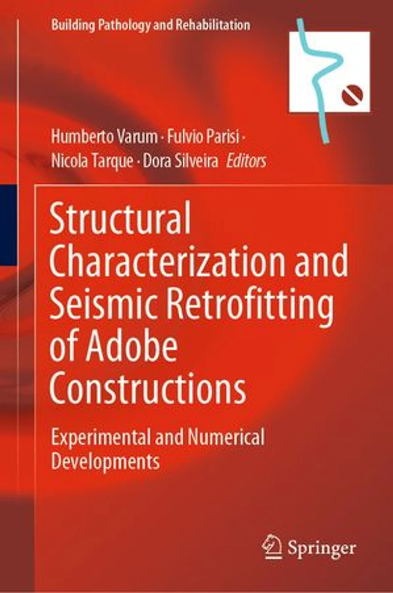 Structural Characterization and Seismic Retrofitting of Adobe Constructions: Experimental Numerical Developments