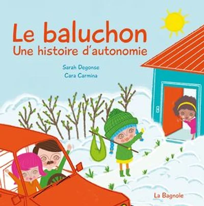 Le baluchon: Une histoire d'autonomie