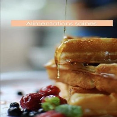 Alimentations saines