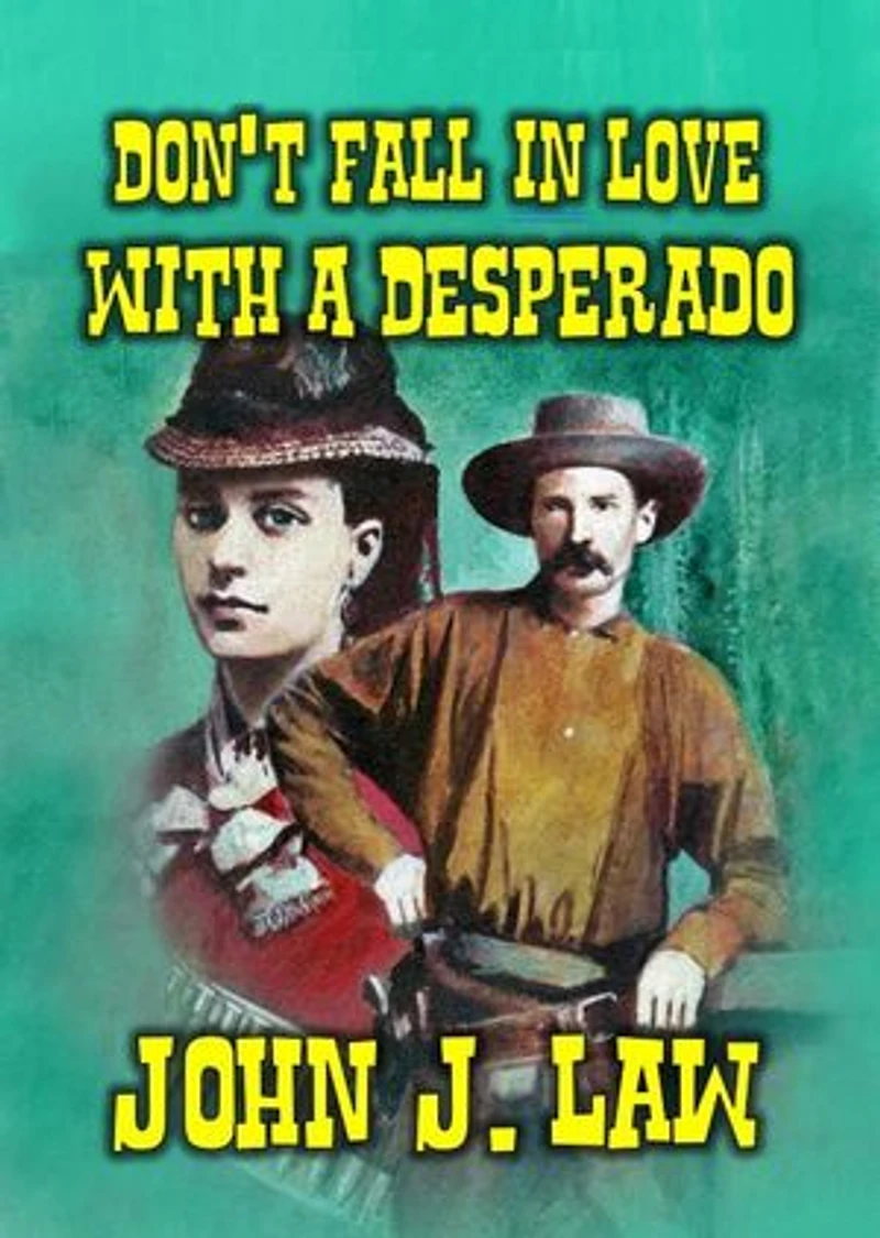 Don't Fall In Love With A Desperado