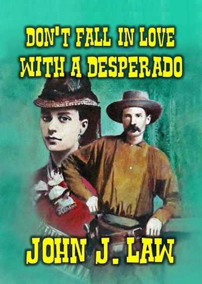 Don't Fall In Love With A Desperado
