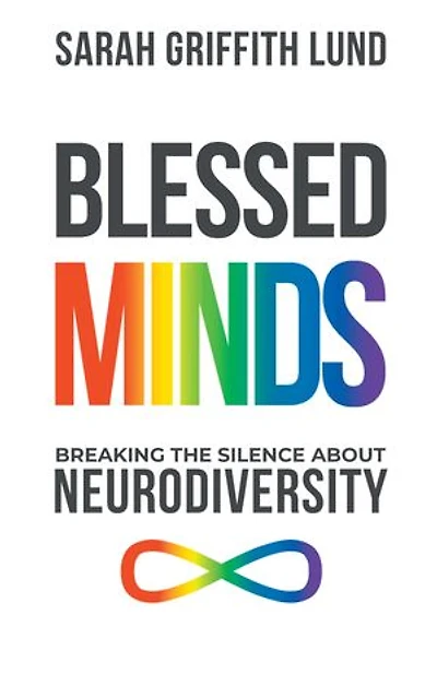 Blessed Minds: Breaking the Silence about Neurodiversity