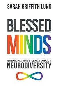 Blessed Minds: Breaking the Silence about Neurodiversity