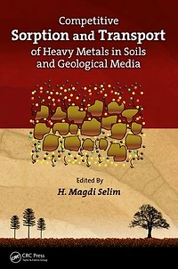 Competitive Sorption And Transport Of Heavy Metals Soils Geological Media